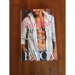 Second Chances (Special Edition) Samantha Baca 9798376451359
